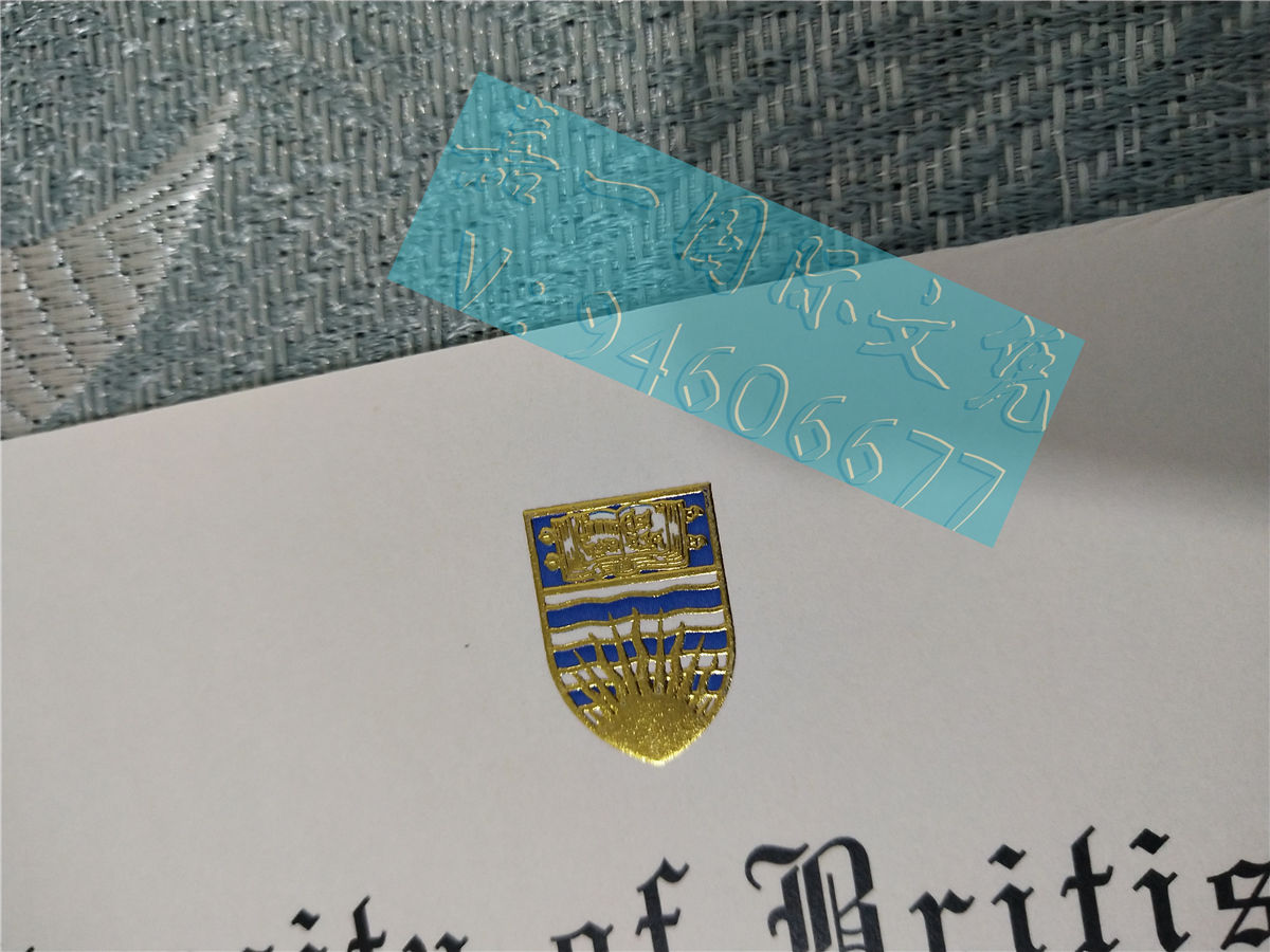 UBC大学毕业证烫金防伪|英属哥伦比亚大学文凭细节案例