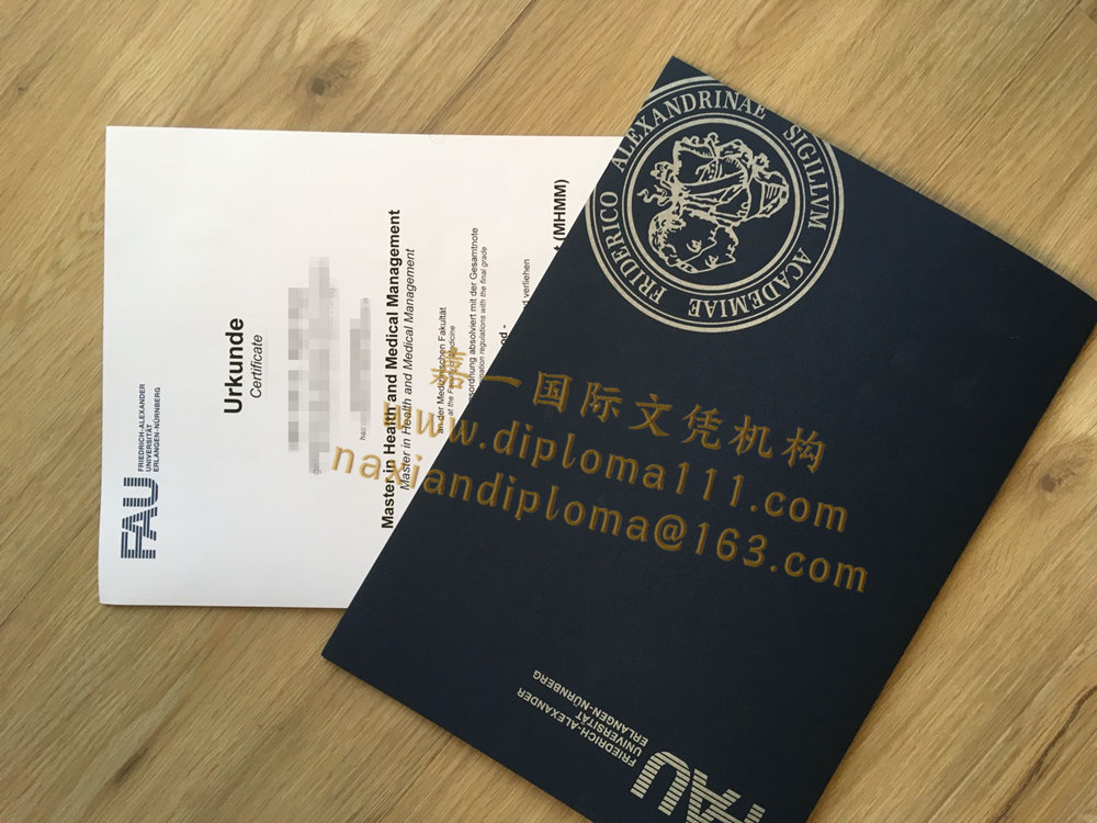 补办德国FAU毕业证物超所值|独一无二代办纽伦堡大学学位证书